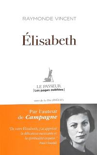 Elisabeth. Le père : inédit