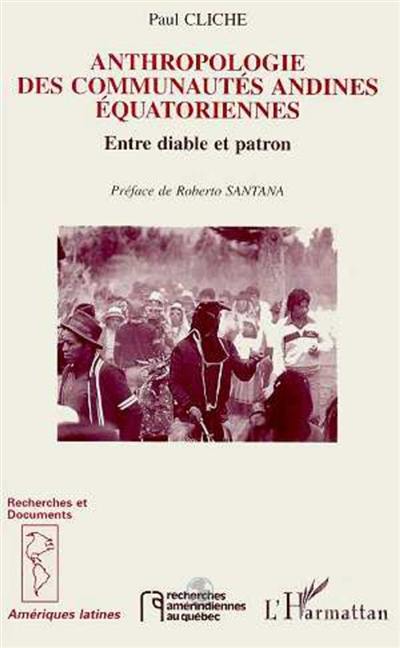 Anthropologie des communautés andines équatoriennes : entre diable et patron