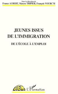 Jeunes issus de l'immigration : de l'école à l'emploi