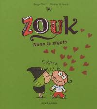 Zouk. Vol. 6. Nono le zigoto