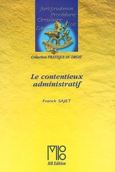 Le contentieux administratif