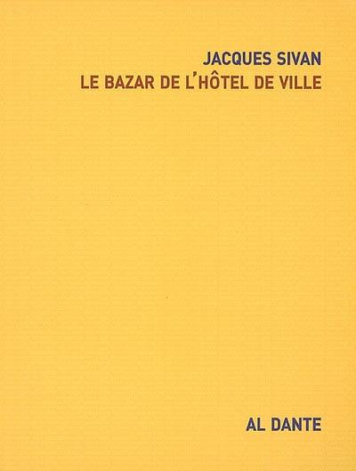 Le bazar de l'hôtel de ville