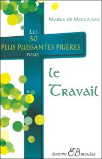 Les 30 plus puissantes prières pour le travail