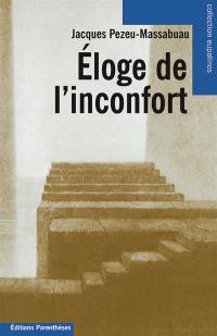 Eloge de l'inconfort