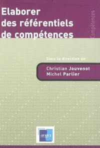 Elaborer des référentiels de compétences : principes et méthodes