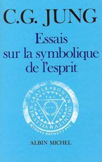 Essais sur la symbolique de l'esprit