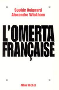 L'omerta française : autour de la loi du silence