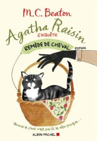 Agatha Raisin enquête. Vol. 2. Remède de cheval