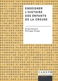 Enseigner l'histoire des enfants de la Creuse