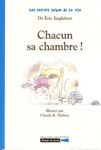 Chacun sa chambre !