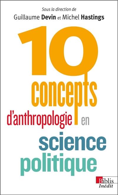 10 concepts d'anthropologie en science politique