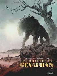 Les griffes du Gévaudan. Vol. 1