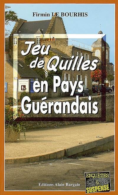 Jeu de quilles en pays guérandais