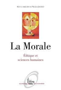 La morale : éthique et sciences humaines