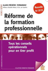 Réforme de la formation professionnelle : tous les conseils opérationnels pour en tirer profit