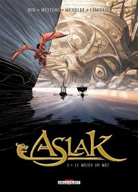 Aslak. Vol. 3. Le milieu du mât