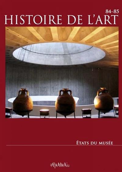 Histoire de l'art, n° 84-85. Etats du musée