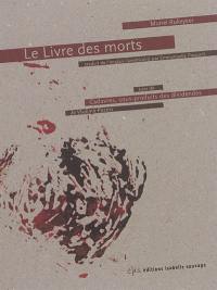 Le livre des morts. Cadavres, sous-produits des dividendes