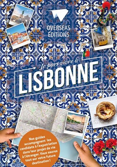 Je pars vivre à Lisbonne