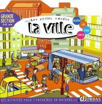 La ville : grande section