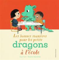 Les bonnes manières pour les petits dragons à l'école