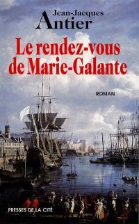 Le rendez-vous de Marie-Galante