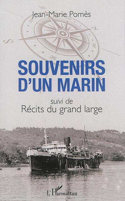 Souvenirs d'un marin. Récits du grand large