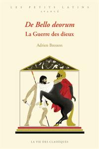 De bello deorum. La guerre des dieux