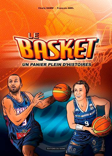 Le basket : un panier plein d'histoires