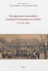 Enseignement secondaire, formation humaniste et société, XVIe-XXIe siècle : actes du colloque international et pluridisciplinaire tenu à l'occasion du 450e anniversaire de la fondation du Collège de Genève par Calvin, Genève, 23-26 mars 2009