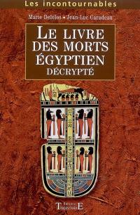 Le livre des morts égyptien décrypté