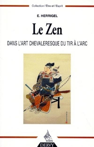 Le zen dans l'art chevaleresque du tir à l'arc