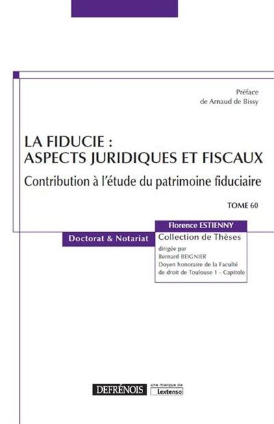 La fiducie : aspects juridiques et fiscaux : contribution à l'étude du patrimoine fiduciaire