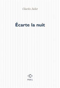 Ecarte la nuit