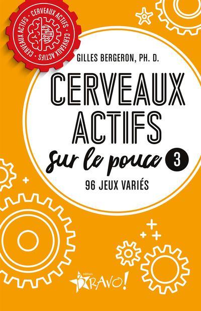 Cerveaux actifs sur le pouce 3 : 96 jeux variés