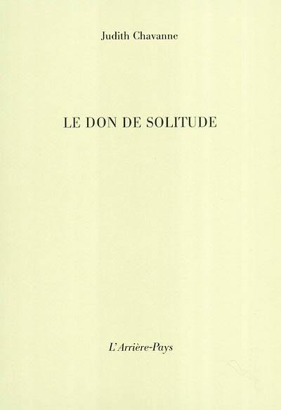 Le don de solitude