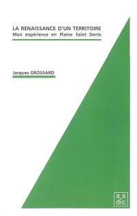 La renaissance d'un territoire : mon expérience en Plaine Saint Denis