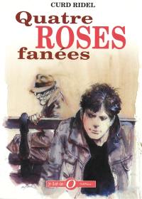 Quatre roses fanées