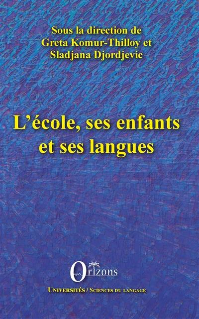 L'école, ses enfants et ses langues