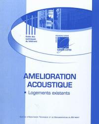 Amélioration acoustique : logements existants