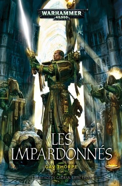 L'héritage de Caliban. Vol. 3. Les impardonnés