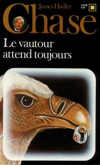 Le vautour attend toujours