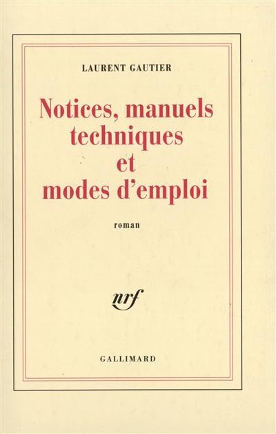 Notices, manuels techniques et mode d'emploi