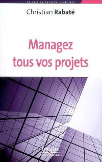 Managez tous vos projets