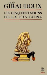 Les cinq tentations de La Fontaine : cinq conférences