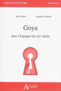 Goya dans l'Espagne du XIXe siècle