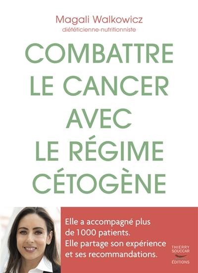 Combattre le cancer avec le régime cétogène