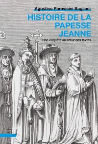 Histoire de la papesse Jeanne : une enquête au coeur des textes