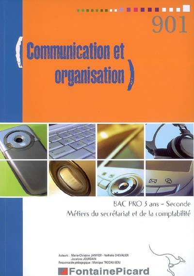 Communication et organisation, bac pro 3 ans seconde métiers du secrétariat et de la comptabilité