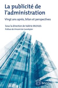 La publicité de l'administration : vingt ans après, bilan et perspectives